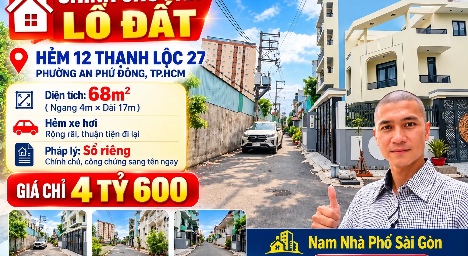 🔥 ĐẤT HIẾM THẠNH LỘC 27 – SÁT VÁCH CHUNG CƯ FIRST HOME THẠNH LỘC 🔥... Bán đất tại An Phú Đông, Hồ Chí Minh 01